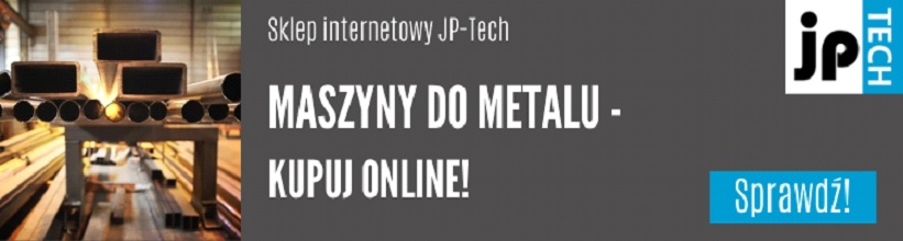 Maszyny do metalu - kup online w JP-Tech!
